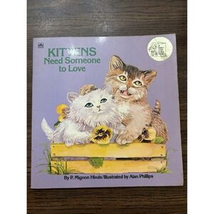 Kittens Need Someone To Love Vintage Golden Look Look Book 1981 Illustrated Cat